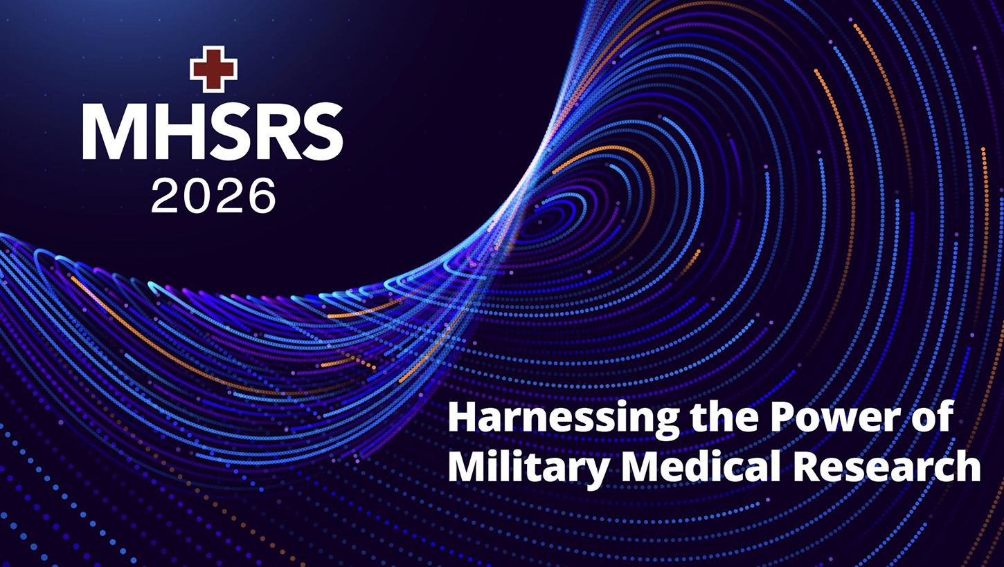 Registration opens for the 2026 Military Health System Research Symposium
