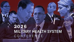 Military health professionals and senior leaders participate in the 2026 Military Health System Conference