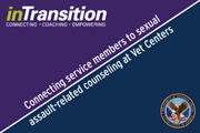 Image of inTransition: Improves its Success Rate in Connecting Service Members to Sexual Assault-related Counseling - April 30, 2020