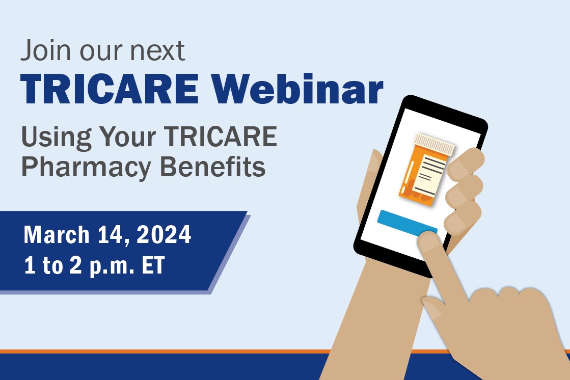 Image of Learn About TRICARE Pharmacy Benefits at March 14 Webinar.
