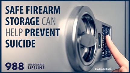 Opens larger image for DHA-Public Health Army Suicide Study Emphasizes Firearm Storage, Safety Policies, as Effective Strategies in Suicide Prevention