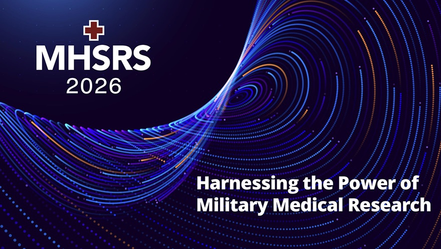 Registration opens for the 2026 Military Health System Research Symposium
