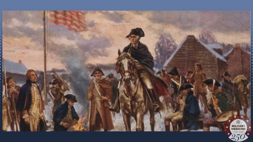 Military Medicine 250 video podcast: Episode Two — Military Medicine in the American Revolution
