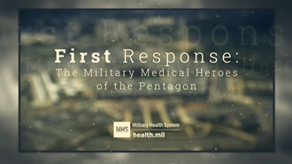 Link to Video: First Response: Military Heroes of the Pentagon
