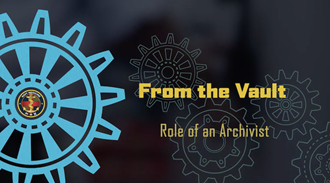 Link to Video: From The Vault - Role of an Archivist
