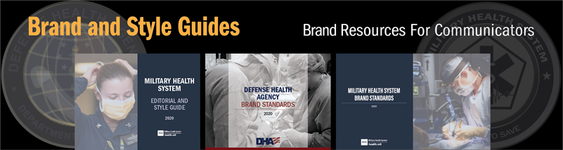 MHS and DHA Brand and Style Guides, Brand Resources For Communicators banner with cover designs and agency seals