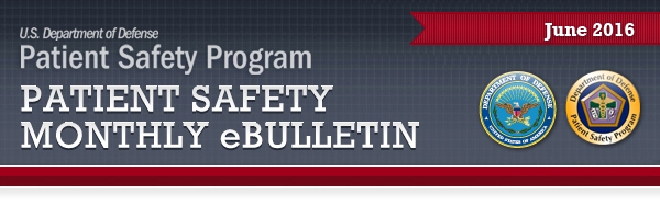 Image of DoD Patient Safety Program June 2016 eBulletin edition header.
