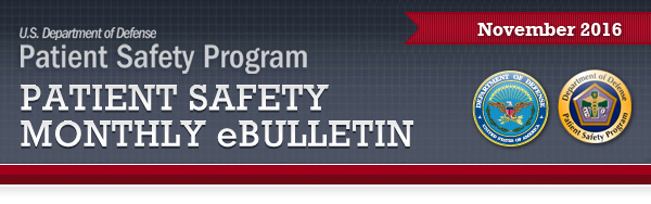 DoD Patient Safety Program Patient Safety Monthly eBulletin
