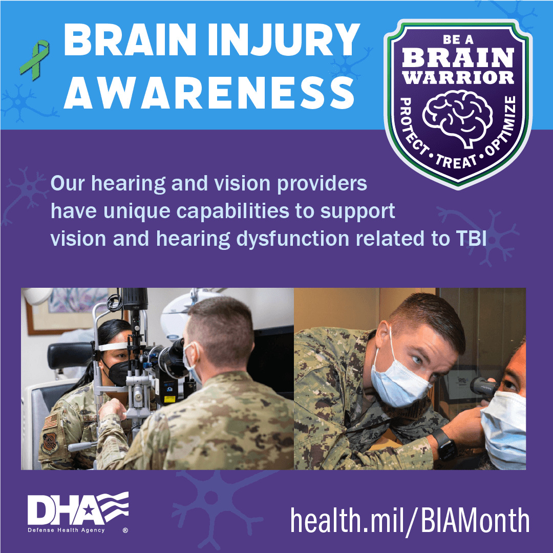 Brain Injury Awareness: Our hearing and vision providers have unique capabilities to support vision and hearing dysfunction related to TBI.