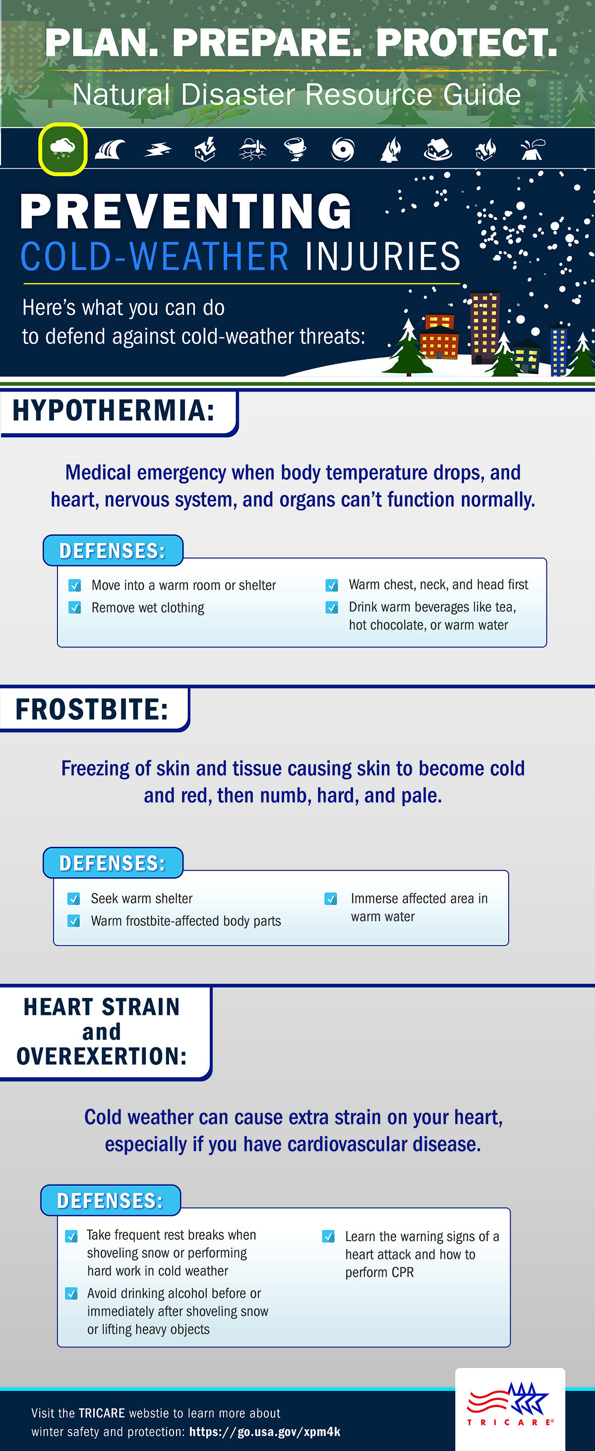 Prevent cold-weather injuries by taking precautions to keep yourself safe when outdoors.