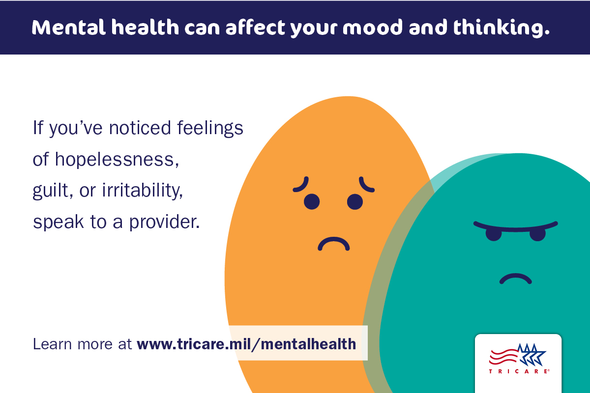 Graphic of a sad and angry blob to the right of the graphic, and symptoms on the left. Header states that mood and thinking can be affected by mental health. Links to www.tricare.mil/mentalhealth, with the TRICARE logo on the bottom of the graphic.