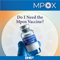 Monkeypox: Do I Need the Vaccine?