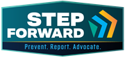 Link to biography of Step Forward: Prevent. Report. Advocate.