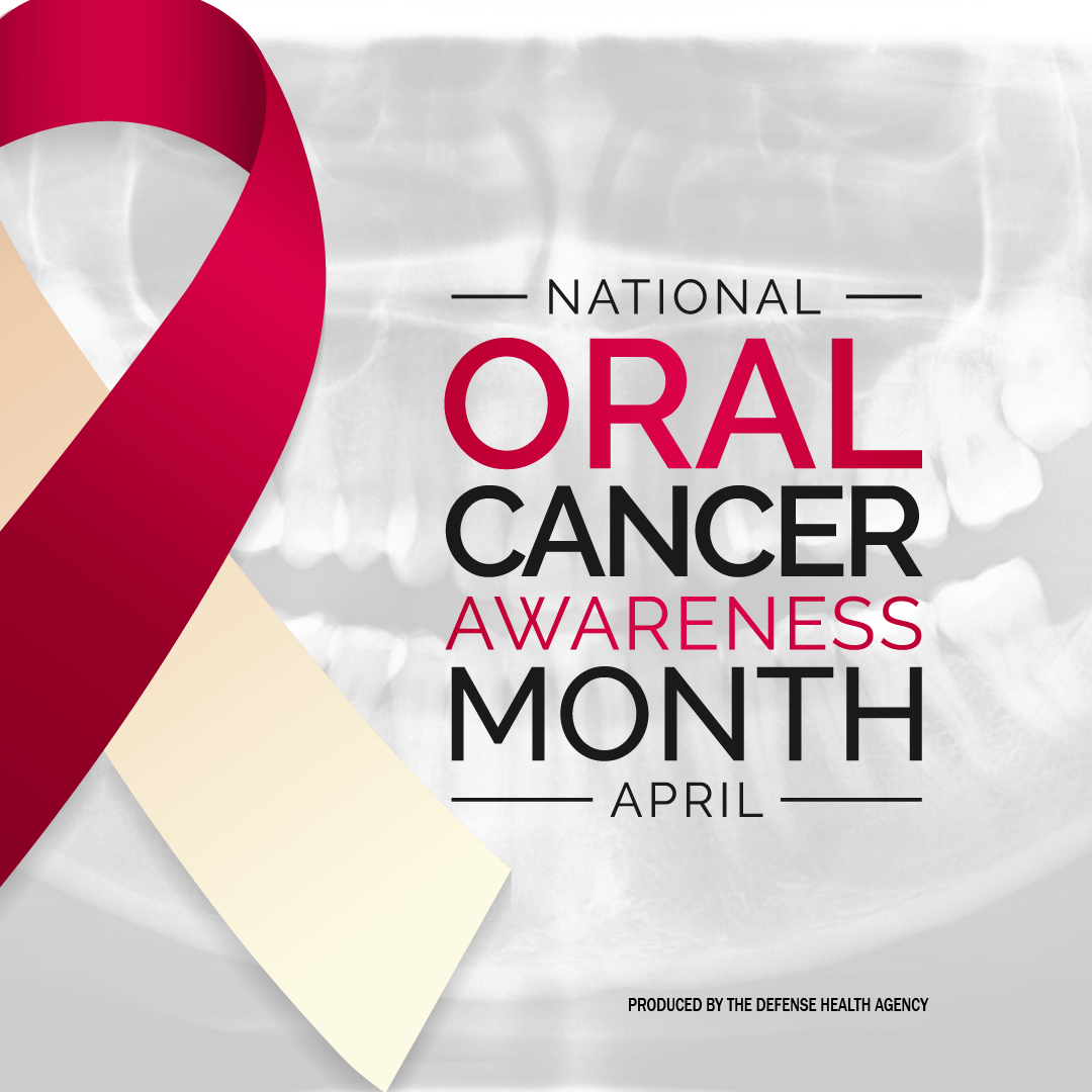 Oral Cancer Awareness Month Health Mil