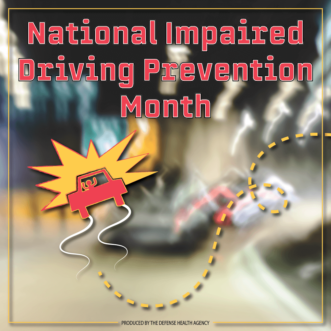 National Impaired Driver Prevention Month Health.mil