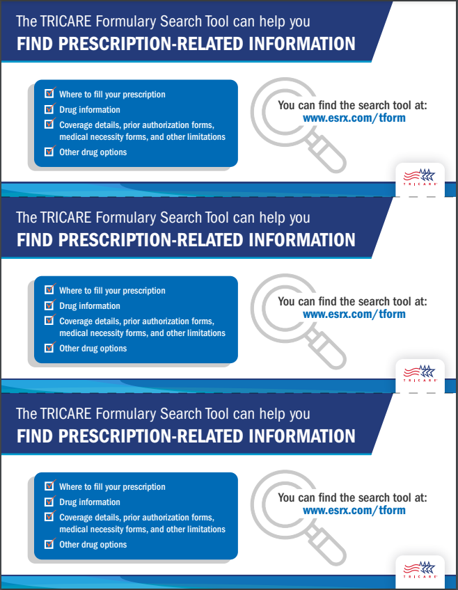 The TRICARE Formulary Search Tool can help you fine prescription-related information.