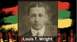 BHM Louis T Wright