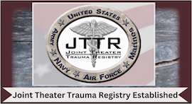 DHA 10 Yr Ann Joint Theater Trauma Rgstry Established