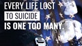 Text reading, Every life lost to suicide is one too many.