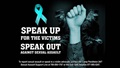 SPEAK UP FOR THE VICTIMS; SPEAK OUT AGAINST SEXUAL ASSUALT