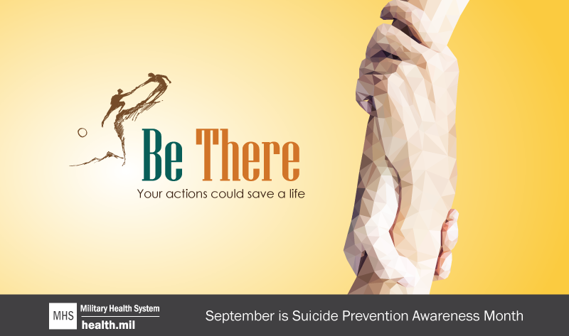 Suicide Prevention Month is a prime opportunity for the U.S. Department of Defense and the Military Health System to raise public awareness of suicide risk among Service members, Veterans and beneficiaries