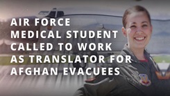 Air Force Medical Student Called to Work as Translator