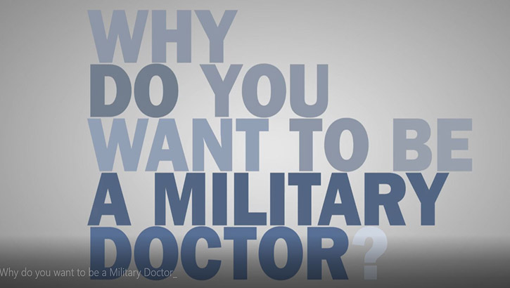 Link to Video: Why Do You Want to be a Military Doctor?