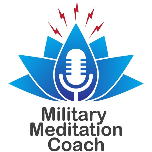 a microphone outline inside of a blue lotus flower with red lightening bolts indicating speaking coming from the microphone with text below that reads, "Military Meditation Coach". This clickable image links to a downloadable podcast.