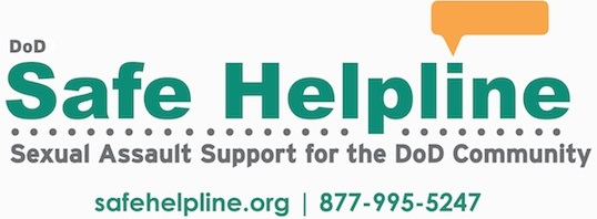 DoD Safe Helpline. Sexual Assault Support for the DoD Community. safehelpline.org. 877-995-5247